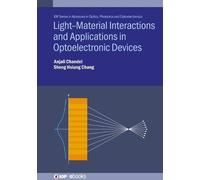 Anjali Chandel LightMaterial Interactions and Applications (Copertina rigida)