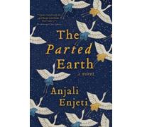 Anjali Enjeti The Parted Earth (Tascabile) Cold Mountain Fund Series