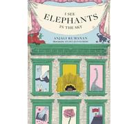 Anjali Kumanan I See Elephants in the Sky (Tascabile)