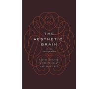 Anjan Chatterjee, MD The Aesthetic Brain (Copertina rigida)