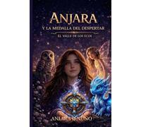 Anjara La Medalla del Despertar: El Valle de los Ecos
