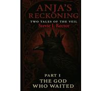 Anja's Reckoning: Two Tales Of The Veil: 2