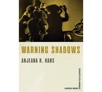 Anjeana K. Hans Warning Shadows (Tascabile) Camden House German Film Classics
