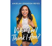 Anjelah Johnson-Reyes Who Do I Think I Am? (Tascabile)