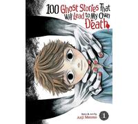 Anji Matono 100 Ghost Stories That Will Lead to My Own Death Vol. 1 (Tascabile)