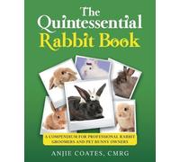Anjie Coates The Quintessential Rabbit Book (Tascabile)