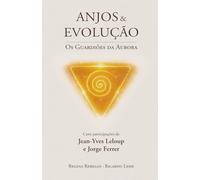 ANJOS&EVOLUÇÃO: Os Guardiões da Aurora