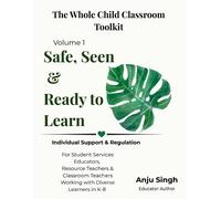 Anju Singh Safe, Seen, and Ready to Learn (Tascabile)
