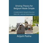 Anjum Pasha Driving Theory for Belgium Made Simple (Tascabile)