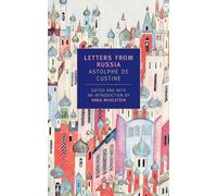 Anka Muhlstein Astolphe De Custine Letters From Russia (Tascabile)
