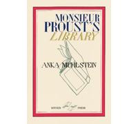 Anka Muhlstein Monsieur Proust's Library (Copertina rigida)