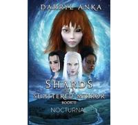 Anka Shards of a Shattered Mirror Book II (Tascabile)
