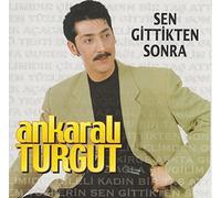 Ankarali Turgut - Sen Gittikten Sonra