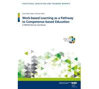 Anke Bahl Work-based Learning as a Pathway to Competence-based Educa (Tascabile)