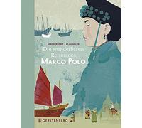 Anke Dörrzapf Clau Marco Polo: Die wunderbaren Reisen des Ma (Copertina rigida)