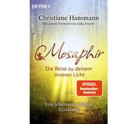 Anke Evertz Chr Mosaphir - Die Reise zu deinem inneren Licht: Eine l (Tascabile)