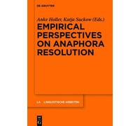Anke Holler Empirical Perspectives on Anaphora Resolution (Copertina rigida)