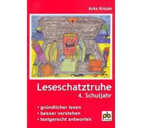 Anke Krisam Leseschatztruhe für das 4. Schuljahr: Unterrichtspraxis. Gründlicher