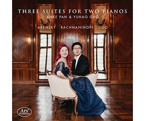 Anke Pan; Yuhao Guo - Three Suites For Two Pianos: Arensky; Rachmaninov; Guo