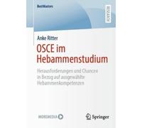 Anke Ritter OSCE im Hebammenstudium: Herausforderungen und Chancen i (Tascabile)