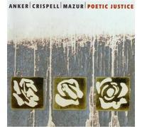 Anker/Crispell/Mazur - Poetic Justice