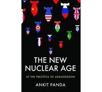The New Nuclear Age: At the Precipice of Armageddon
