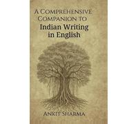 Ankit Sharma A Comprehensive Companion to Indian Writing in E (Copertina rigida)
