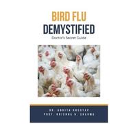 Ankita Kashyap Prof Krishna N Sharma Bird Flu Demystified (Tascabile)