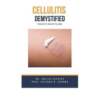 Ankita Kashyap Prof Krishna N Sharma Prof. Krishna N Cellulitis Demy (Tascabile)