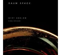Anklam, Gert - Raum - Space