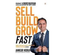 Ankur Hora Sell Build Grow Fast (Tascabile)