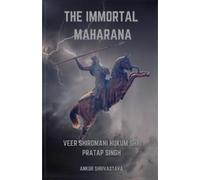 Ankur Shrivastava The Immortal Maharana (Tascabile)