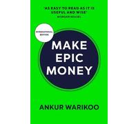 Ankur Warikoo Make Epic Money (Tascabile)