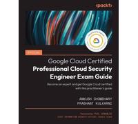 Ankush Chowdhar Official Google Cloud Certified Professional Cloud S (Tascabile)