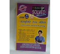 ANM- COMMUNITY HEALTH NURSING SOLVED PAPER- HINDI (NURSING PAPER SERIES)