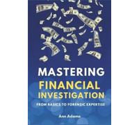 Ann Adams Mastering Financial Investigations (Tascabile)