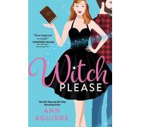 Ann Aguirre Witch Please (Tascabile) Fix-It Witches