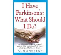 Ann Andrews I Have Parkinson's: What Should I Do? (Copertina rigida)