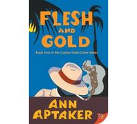 Ann Aptaker Flesh and Gold (Tascabile) Cantor Gold Crime