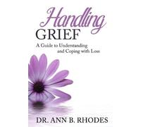 Ann B Rhodes Handling Grief (Tascabile)