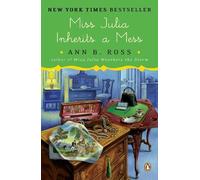 Ann B. Ross Miss Julia Inherits a Mess (Tascabile) Miss Julia