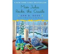 Ann B. Ross Miss Julia Rocks the Cradle (Tascabile) Miss Julia
