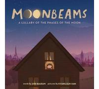 Ann Bausum Moonbeams (Copertina rigida)