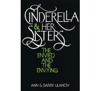 Ann Belford Ulanov Barry Ulanov Cinderella and Her Sisters (Tascabile)