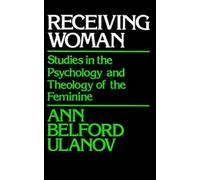 Ann Belford Ulanov Receiving Woman (Tascabile)