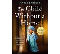 Ann Bennett The Child Without a Home (Tascabile)