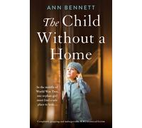 Ann Bennett The Child without a Home (Tascabile)