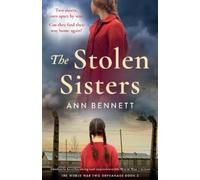 Ann Bennett The Stolen Sisters (Tascabile) World War Two Orphanage