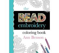 Ann Benson The Bead Embroidery Coloring Book (Tascabile)