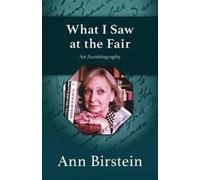 Ann Birstein What I Saw at the Fair (Tascabile)